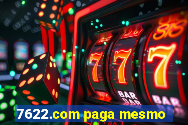 7622.com paga mesmo